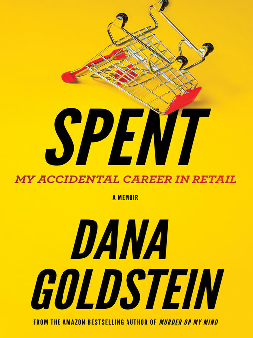 Title details for Spent by Dana Goldstein - Available